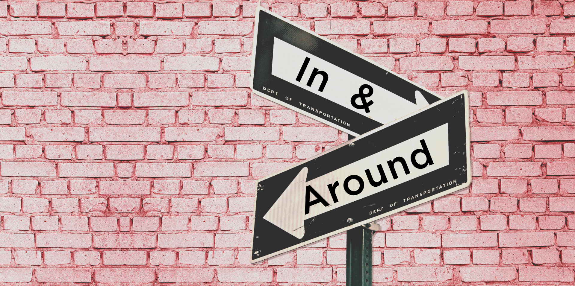 In & Around
